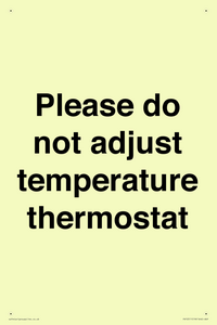 Please do not adjust temperature thermostat